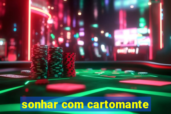 sonhar com cartomante