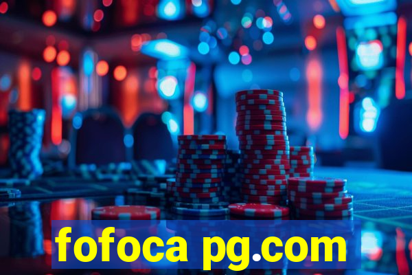 fofoca pg.com