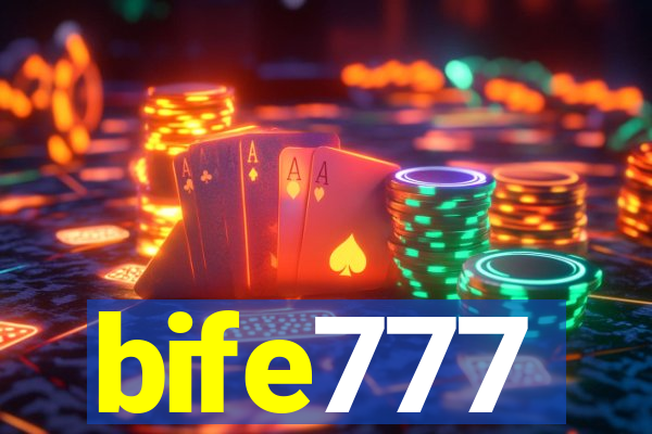 bife777