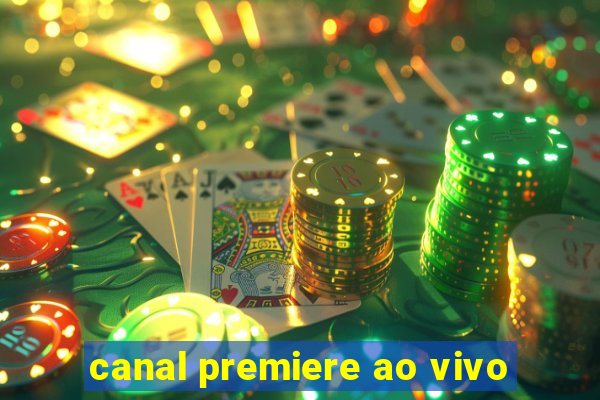 canal premiere ao vivo