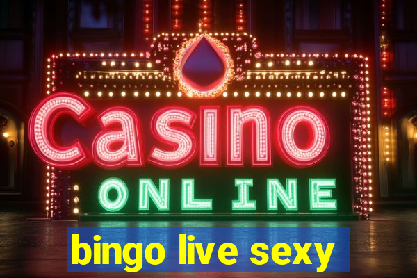 bingo live sexy