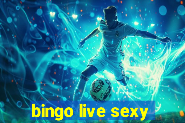 bingo live sexy