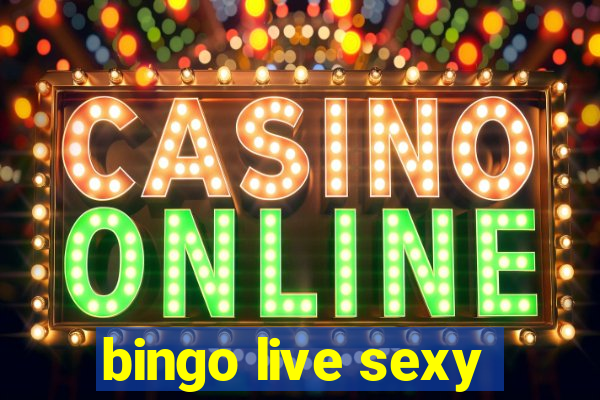 bingo live sexy