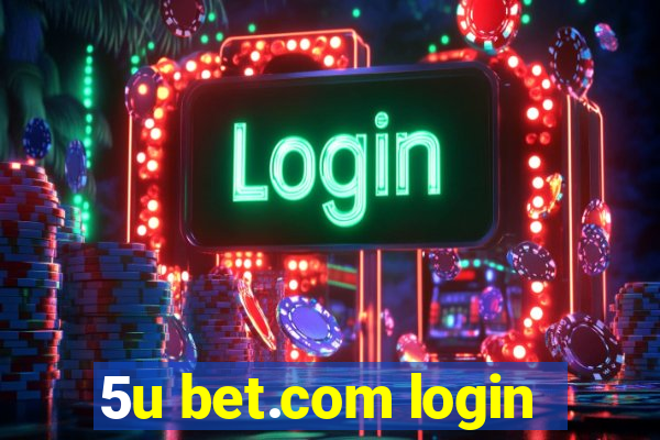 5u bet.com login