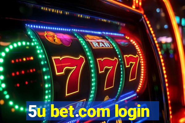 5u bet.com login