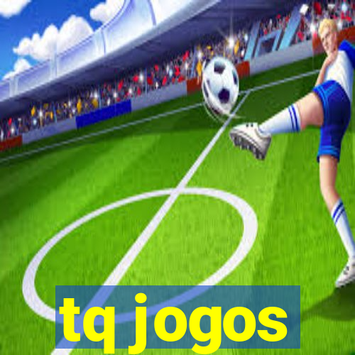 tq jogos