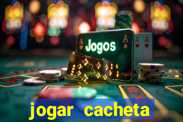 jogar cacheta online valendo dinheiro