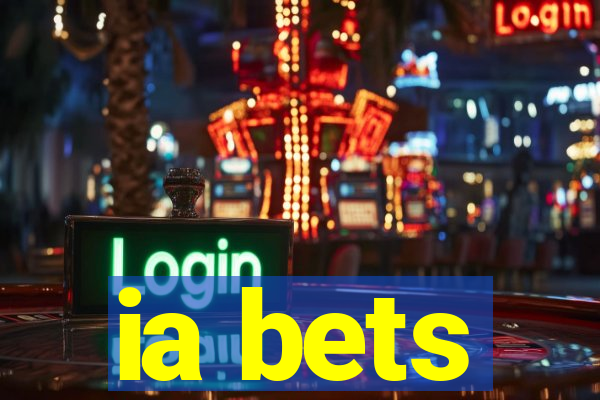 ia bets