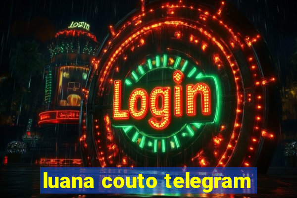 luana couto telegram