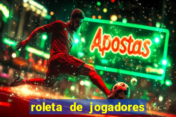 roleta de jogadores do fifa 23 roleta