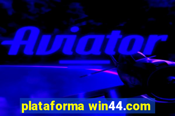 plataforma win44.com