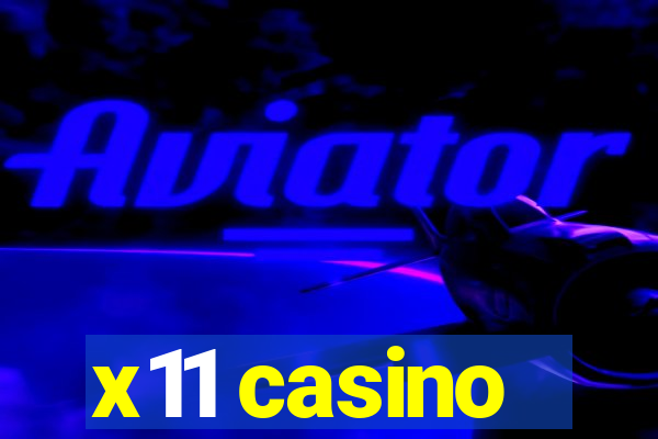 x11 casino