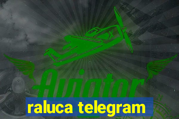 raluca telegram