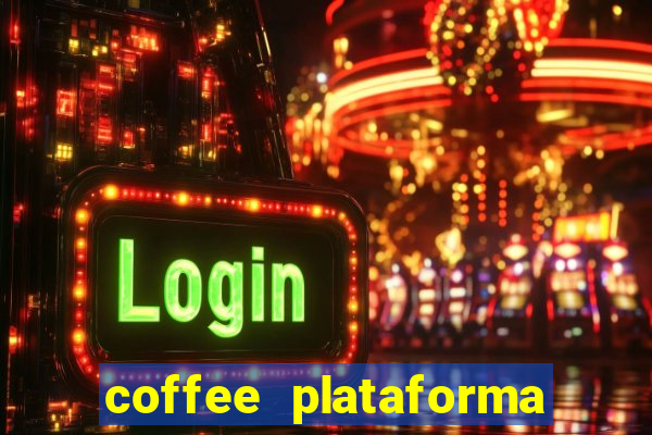 coffee plataforma de jogos