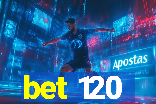 bet 120