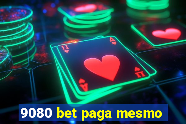 9080 bet paga mesmo