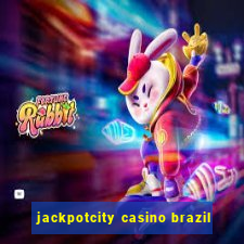 jackpotcity casino brazil