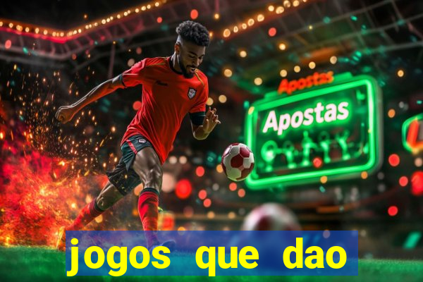 jogos que dao dinheiro sem deposito