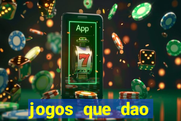 jogos que dao dinheiro sem deposito