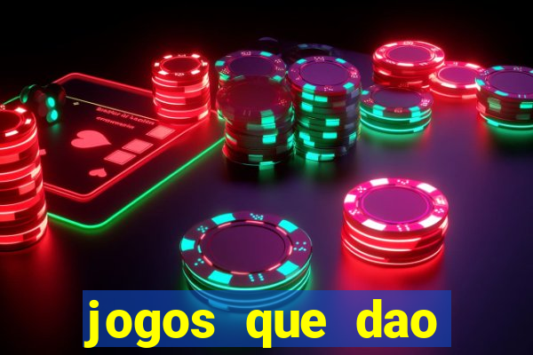 jogos que dao dinheiro sem deposito