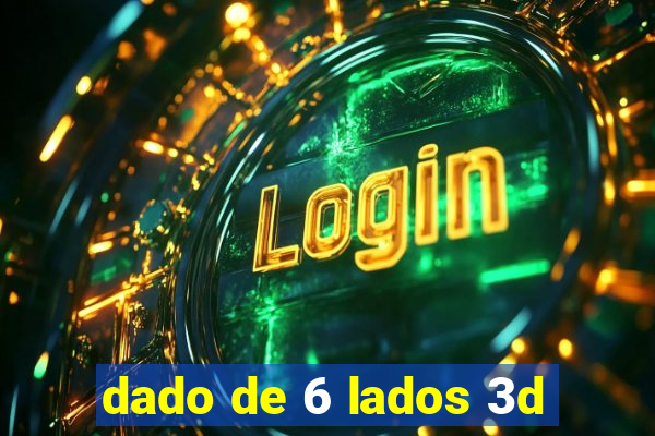 dado de 6 lados 3d