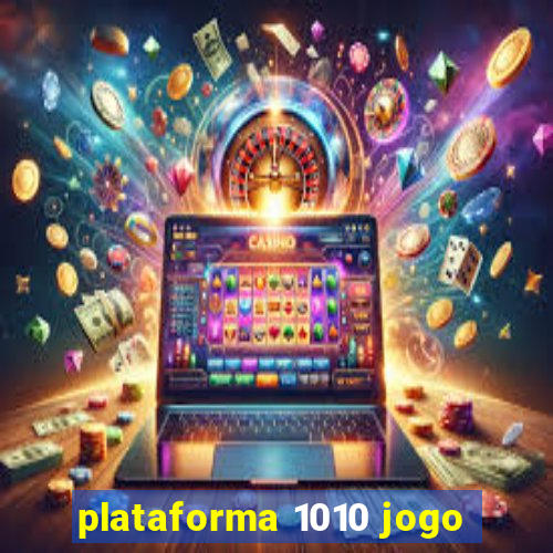 plataforma 1010 jogo