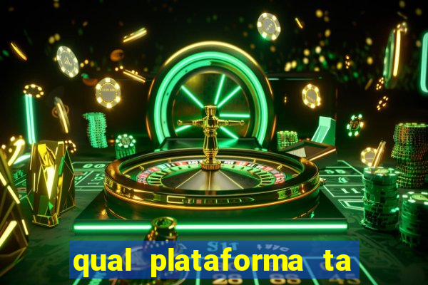 qual plataforma ta pagando mais