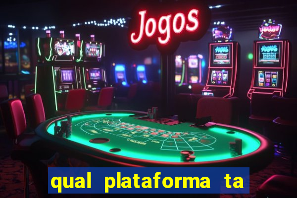 qual plataforma ta pagando mais