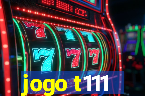 jogo t111