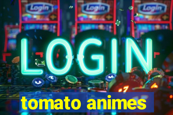 tomato animes