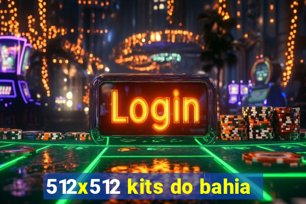 512x512 kits do bahia