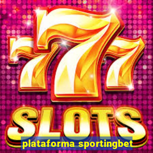 plataforma sportingbet