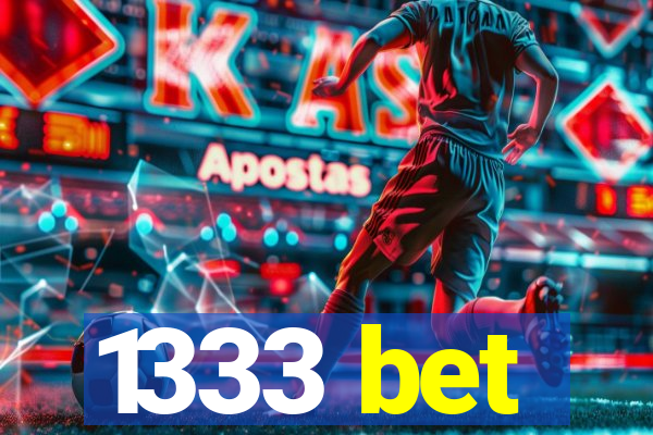 1333 bet