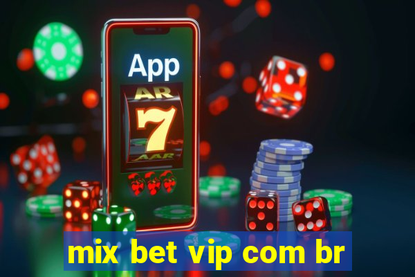 mix bet vip com br