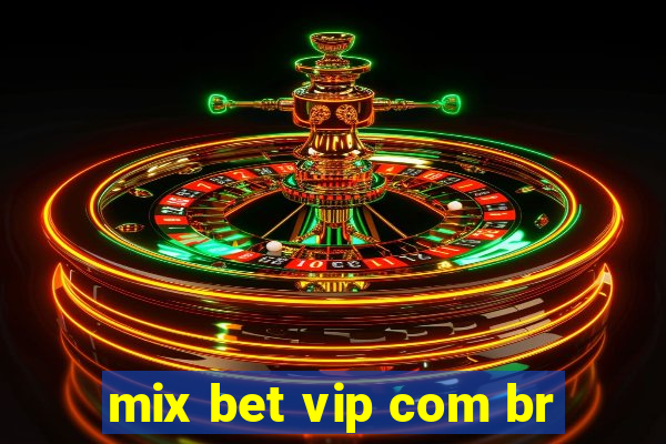 mix bet vip com br