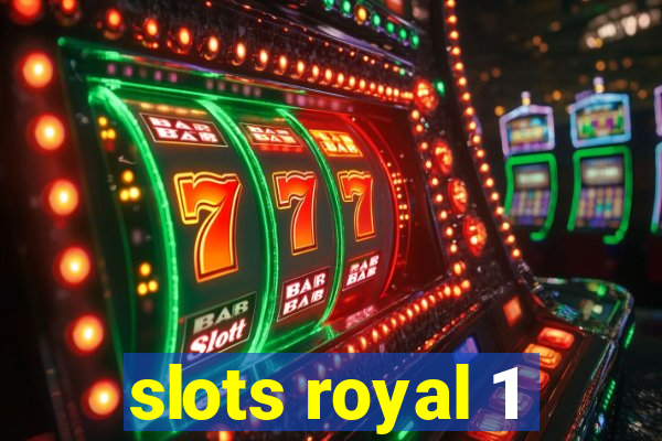 slots royal 1