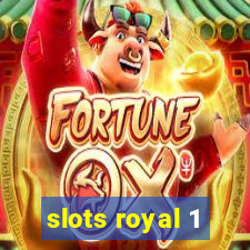 slots royal 1