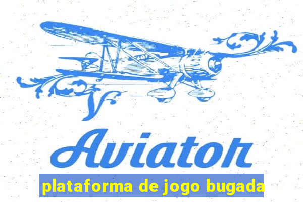 plataforma de jogo bugada