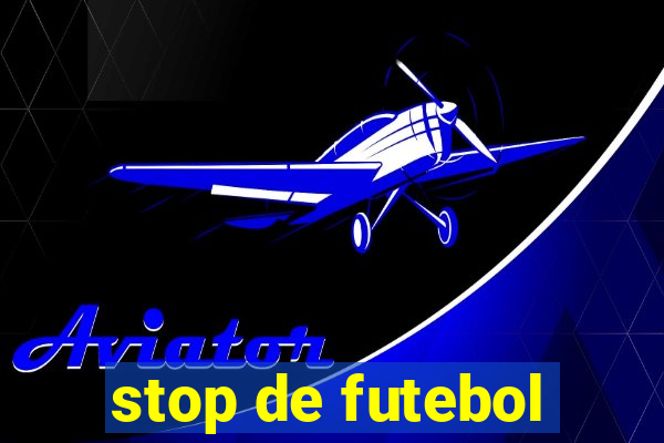 stop de futebol