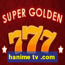 hanime tv .com