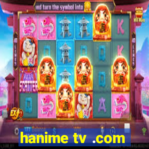 hanime tv .com