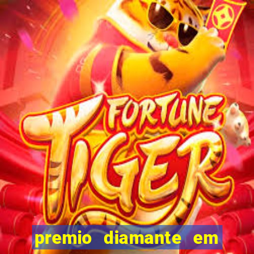 premio diamante em dinheiro blaze