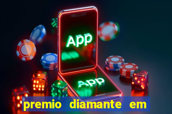 premio diamante em dinheiro blaze