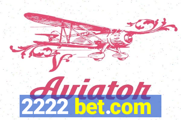 2222 bet.com