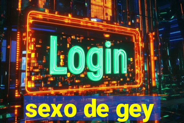 sexo de gey