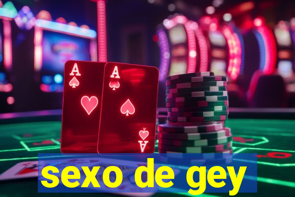 sexo de gey