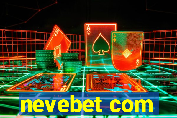 nevebet com