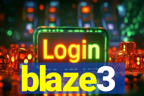 blaze3