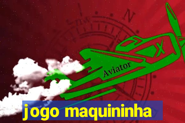 jogo maquininha