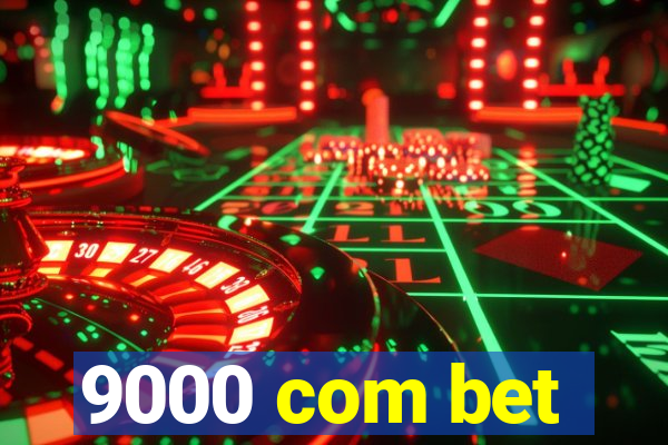 9000 com bet